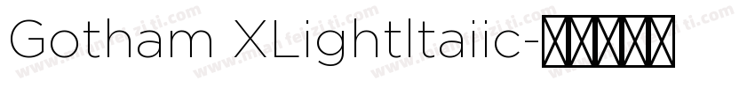 Gotham XLightltaiic字体转换